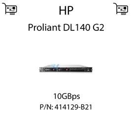 Karta sieciowa  10GBps dedykowana do serwera HP Proliant DL140 G2 - 414129-B21