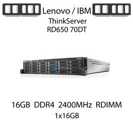 Pamięć RAM 16GB DDR4 dedykowana do serwera Lenovo / IBM ThinkServer RD650 70DT, RDIMM, 2400MHz, 1.2V, 2Rx4 - 46W0829
