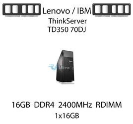 Pamięć RAM 16GB DDR4 dedykowana do serwera Lenovo / IBM ThinkServer TD350 70DJ, RDIMM, 2400MHz, 1.2V, 2Rx4 - 46W0829