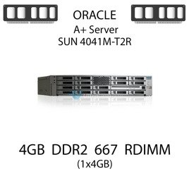 Pamięć RAM 4GB DDR2 dedykowana do serwera ORACLE SUN 4041M-T2R, RDIMM, 667MHz, 1.8V